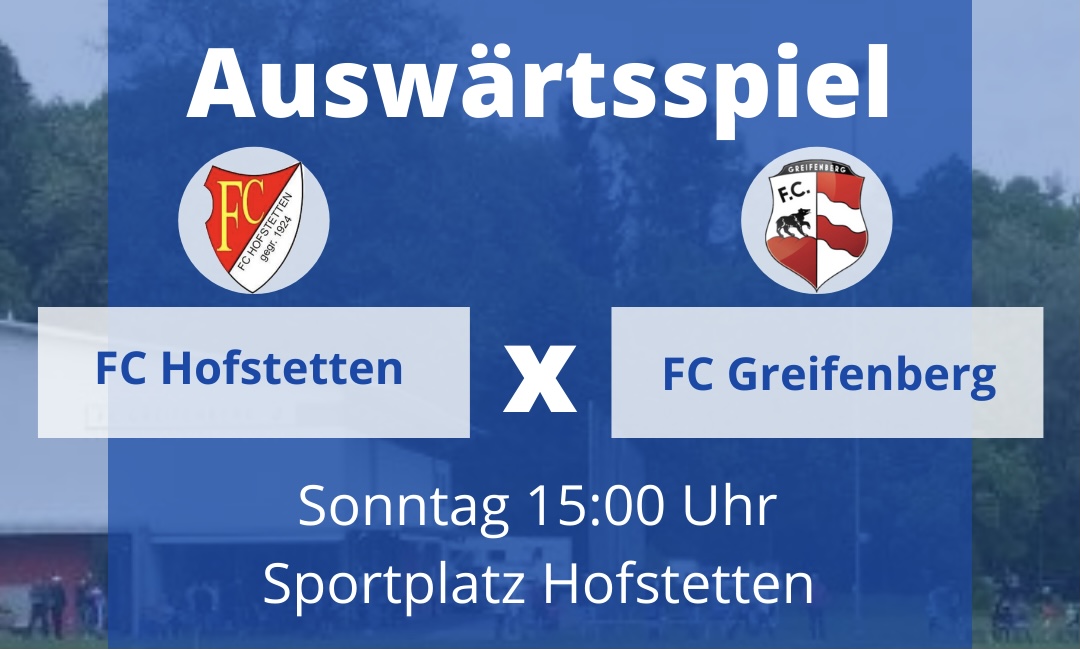 FC Greifenberg vs. FC Hofstetten