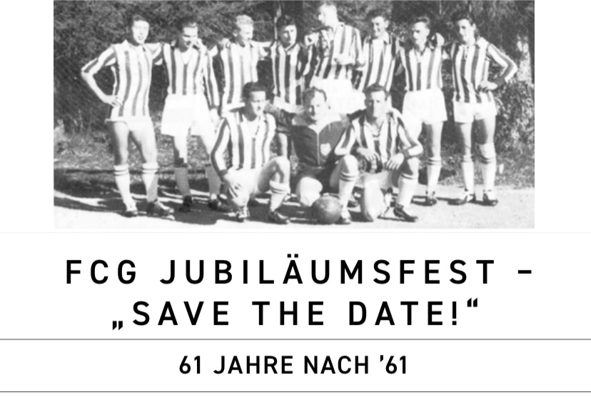 FCG JUBILÄUMSFEST – 61 Jahre nach ’61